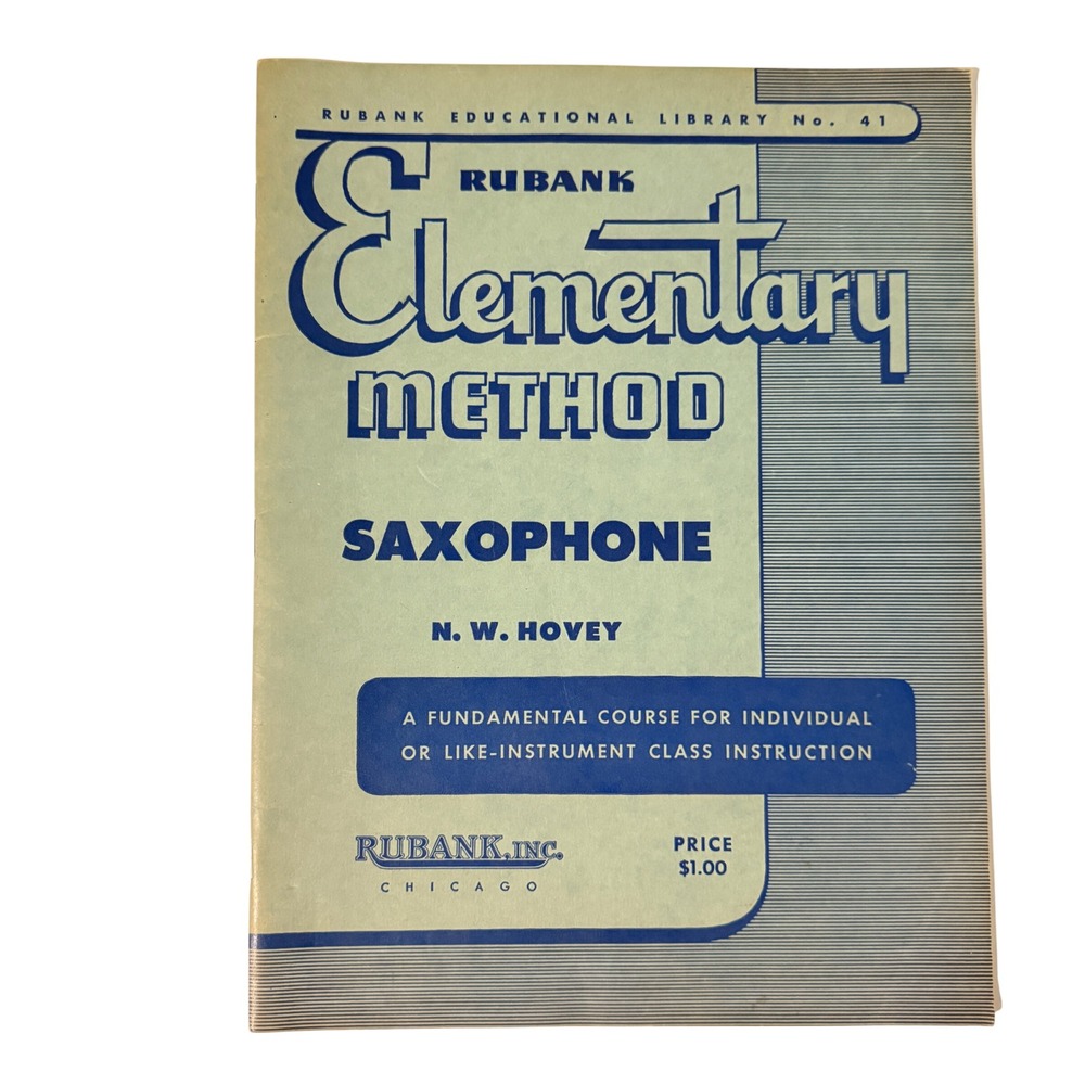 Rubank Elementary Method Saxophone Book N. W. Hovey Educational Library No. 41